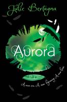 Book Cover for Aurora by Julie Bertagna