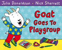 Book Cover for Goat Goes to Playgroup by Julia Donaldson