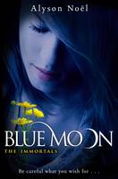 Book Cover for Blue Moon (The Immortals) by Alyson Noel