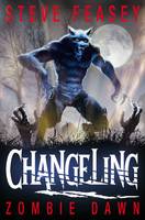 Book Cover for Changeling: Zombie Dawn by Steve Feasey