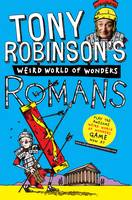 Book Cover for Tony Robinson's Weird World of Wonders! Romans by Tony Robinson