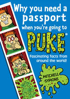 Book Cover for Why You Need a Passport When You're Going to Puke by Mitchell Symons