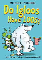 Book Cover for Do Igloos Have Loos? by Mitchell Symons