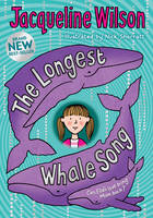 Book Cover for The Longest Whale Song by Jacqueline Wilson