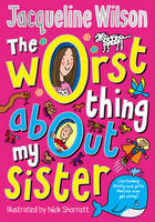 Book Cover for The Worst Thing About My Sister by Jacqueline Wilson