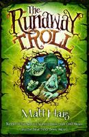 Book Cover for The Runaway Troll by Matt Haig