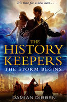 Book Cover for The History Keepers: The Storm Begins by Damian Dibben