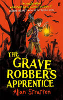 Book Cover for The Grave Robber's Apprentice by Allan Stratton