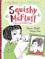 Book Cover for Squishy McFluff: Meets Mad Nana Dot by Pip Jones