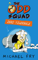 Book Cover for The Odd Squad Zero Tolerance by Michael Fry