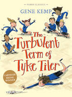 Book Cover for The Turbulent Term of Tyke Tiler by Gene Kemp