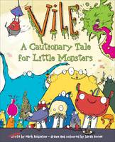 Book Cover for Vile A Cautionary Tale for Little Monsters by Mark Robinson