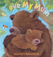 Book Cover for I Love My Mum by Sophie Piper