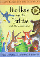 Book Cover for The Aesop's Fables for the Very Young: The Hare and the Tortoise by Sally Grindley