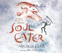 Book Cover for Soul Eater: Chronicles of Ancient Darkness 3 CD-Audio by Michelle Paver