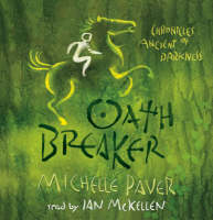 Book Cover for OathBreaker: Chronicles of Ancient Darkness 5 CD-Audio by Michelle Paver