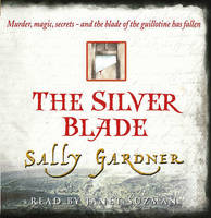 Book Cover for The Silver Blade (Audio) by Sally Gardner