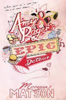 Book Cover for Amy & Roger's Epic Detour by Morgan Matson