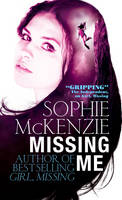 Book Cover for Missing Me by Sophie McKenzie