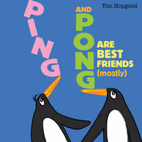 Book Cover for Ping and Pong are Best Friends (mostly) by Tim Hopgood