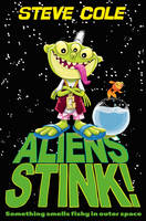 Book Cover for Aliens Stink! by Stephen Cole