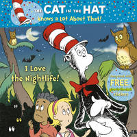 Book Cover for The Cat in the Hat Knows a Lot About That!: I Love the Nightlife! by Tish Rabe