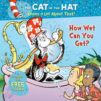 Book Cover for The Cat in the Hat Knows a Lot About That!: How Wet Can You Get? by Tish Rabe