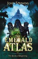 Book Cover for The Emerald Atlas: The Books of Beginning by John Stephens