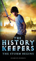 Book Cover for History Keepers: The Storm Begins by Damian Dibben