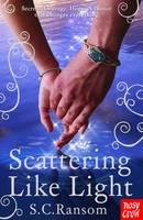 Book Cover for Scattering Like Light by S. C. Ransom