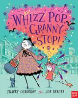 Book Cover for Whizz Pop Granny, Stop! by Tracey Corderoy
