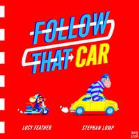 Book Cover for Follow That Car by Lucy Feather