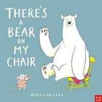 Book Cover for There's a Bear on My Chair by Ross Collins