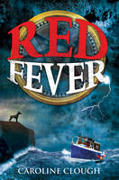 Book Cover for Red Fever by Caroline Clough