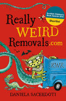 Book Cover for Really Weird Removals.Com by Daniela Sacerdoti