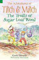 Book Cover for Titch and Mitch 2: The Trolls of Sugar Loaf Wood by Garth Edwards