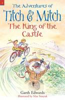 Book Cover for Titch and Mitch 3: The King of the Castle by Garth Edwards