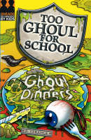 Book Cover for Too Ghoul for School: Ghoul Dinners by B. Strange