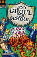 Book Cover for Too Ghoul for School: Attack of the Zombie Nits by B. Strange