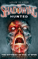 Book Cover for The Shadowing : Hunted by Adam Slater