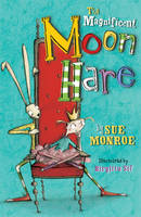 Book Cover for The Magnificent Moon Hare by Sue Monroe