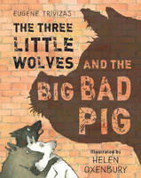 Book Cover for The Three Little Wolves and the Big Bad Pig by Eugene Trivizas