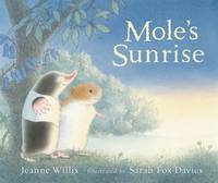 Book Cover for Mole's Sunrise by Jeanne Willis