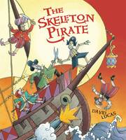 Book Cover for The Skeleton Pirate by David Lucas