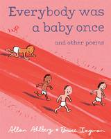 Book Cover for Everybody Was a Baby Once by Allan Ahlberg