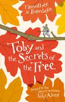 Book Cover for Toby Alone 2: Toby and the Secrets of the Tree by Timothee de Fombelle, Francois Place