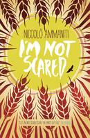 Book Cover for I'm Not Scared by Niccolo Ammaniti