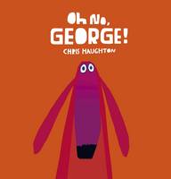 Book Cover for Oh No, George! by Chris Haughton
