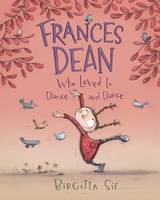 Book Cover for Frances Dean Who Loved to Dance and Dance by Birgitta Sif