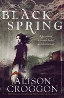 Book Cover for Black Spring by Alison Croggon